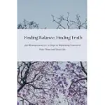 FINDING BALANCE FINDING TRUTH