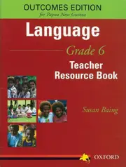 Papua New Guinea Language Grade 6 Teacher Resource Book