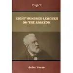 EIGHT HUNDRED LEAGUES ON THE AMAZON