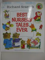 【書寶二手書T1／少年童書_KPK】RICHARD SCARRY’S BEST NURSERY TALES EVER_SCARRY, RICHARD