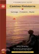 A Pilgrim's Guide to the Camino Finisterre ─ Santiago - Finisterre - Muxia: A Practical & Mystical Manual for the modern day pilgrim