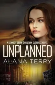 Unplanned (Kennedy Stern Christian Suspense) by Terry, Alana [Paperback]