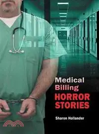 在飛比找三民網路書店優惠-Medical Billing Horror Stories