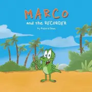 Marco and the Recorder by Dean Schoenradt Paperback Book