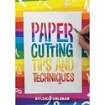 PAPERCUTTING: TIPS AND TECHNIQUES