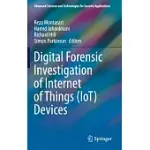 DIGITAL FORENSIC INVESTIGATION OF INTERNET OF THINGS (IOT) DEVICES