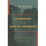 COMMENTARY ON THE SONG OF AWAKENING: A TWENTIETH-CENTURY JAPANESE ZEN MASTERS COMMENTARY ON SHODOKO, THE POEM BY THE CHINESE CHA