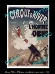 OLD HISTORIC PHOTO OF FRENCH CIRCUS POSTER c1900 CIRQUE d'HIVER l'HOMME OBUS