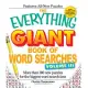 The Everything Giant Book of Word Searches: More Than 300 New Puzzles for the Biggest Word Search Fans