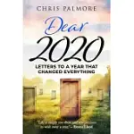 DEAR 2020: LETTERS TO A YEAR THAT CHANGED EVERYTHING