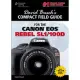 David Busch’s Compact Field Guide for the Canon Eos Rebel Sl1/100d