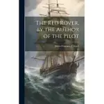 THE RED ROVER, BY THE AUTHOR OF THE PILOT