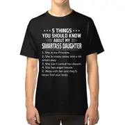 5 things you should know about my smartass daughter T-shirt