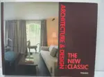 【書寶二手書T1／建築_KJY】ARCHITECTURE & DESIGN: THE NEW CLASSIC_NOT AVAILABLE (NA)