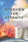 Interview for Eternity by Vickie Natale Paperback Book