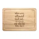 When We're Allowed Back Out I'm Taking You Out Rectangular Chopping Board Love