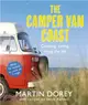 The Camper Van Coast ─ Cooking, Eating, Living the Life