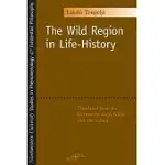 WILD REGION IN LIFE-HISTORY