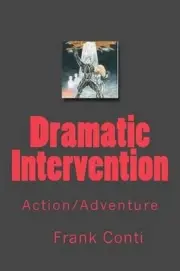 Dramatic Intervention: Action/Adventure by Frank Conti (English) Paperback Book