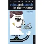 VOICE AND SPEECH IN THE THEATRE