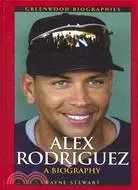 在飛比找三民網路書店優惠-Alex Rodriguez: A Biography