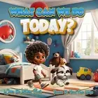 What Can We Do Today? by Melanin Magic Designs Paperback Book
