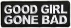 GOOD GIRL GONE BAD - IRON or SEW ON PATCH