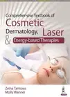 Zeina Tannous M Comprehensive Textbook of Cosmetic Dermatology, Lase (Paperback)