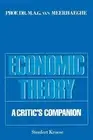 Economic Theory: A Critic's Companion by Marcel Alfons Gilbert van Meerhaeghe (E