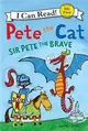 An I Can Read My First I Can Read Book: Pete the Cat：Sir Pete the Brave