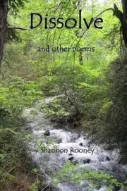 Dissolve: And Other Poems by Shannon Rooney (English) Paperback Book