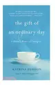 The Gift of an Ordinary Day ─ A Mother's Memoir