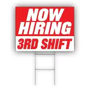 Now Hiring 3rd Shift Advertising Part Time & Full Time Job Coroplast Yard Sign