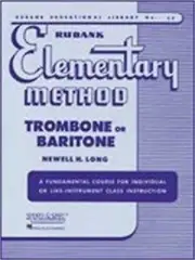 Rubank Elementary Method - Trombone Or Baritone