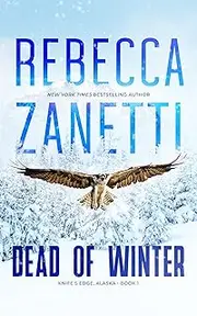 Dead of Winter (Knife's Edge, Alaska Book 1)
