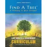 FIND A TREE LIFE SKILLS & LEADERSHIP CURRICULUM