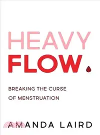 在飛比找三民網路書店優惠-Heavy Flow ― Understanding the