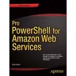 PRO POWERSHELL FOR AMAZON WEB SERVICES: DEVOPS FOR THE AWS CLOUD