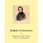 ALBUM FOR THE YOUNG, OP. 68 - SCHUMANN
