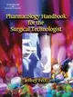 Pharmacology Handbook: For Surgical Technologists