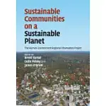 SUSTAINABLE COMMUNITIES ON A SUSTAINABLE PLANET: THE HUMAN-ENVIRONMENT REGIONAL OBSERVATORY PROJECT