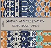 Scrapbook Paper: Moroccan Tilework, North African Art, Islamic Arabic Patterns, Mediterranean Mosaics, Arabesque Geometric Motifs