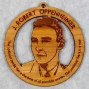 ROBERT OPPENHEIMER-Nuclear Atomic Manhattan Science Nestled Pines wood ornament