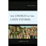 THE CHURCH IN THE LATIN FATHERS: UNITY IN CHARITY