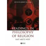 READINGS IN THE PHILOSOPHY OF RELIGION: EAST MEETS WEST