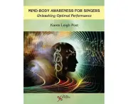 Mind-Body Awareness for Singers