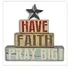 Have Faith Pray Big Stacked Block Wood Sign Star Primitive Blossom Bucket 7 x 7