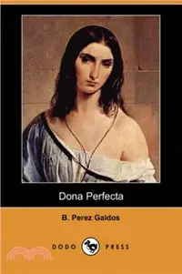 在飛比找三民網路書店優惠-Dona Perfecta (Dodo Press)