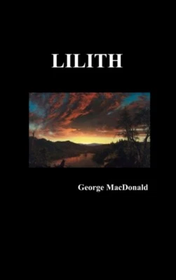MacDonald - Lilith - New hardback or cased book - 58 - P555z