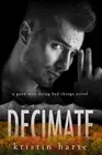 Decimate: A Good Men Doing Bad Things Novel by Kristin Harte (English) Paperback